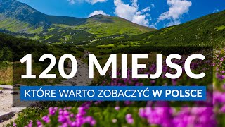 POLSKA  120 miejsc które warto zobaczyć  Najpiękniejsze miejsca idealne na wycieczkę i urlop [upl. by Alletse12]