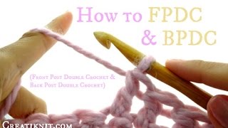 How to FPDC amp BPDC Front post double crochet  Back post double crochet [upl. by Suirtemid584]