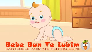 Bebe Bun Te Iubim  Cantece pentru Copii  Desene Animate [upl. by Segroeg]