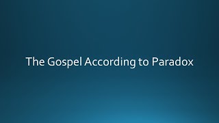 June 22nd 2022 WoW Service  The Gospel According to Paradox [upl. by Eilrebma]