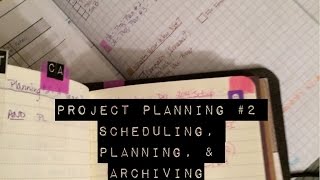 Project Planning 2  Scheduling Planning amp Archiving [upl. by Enelec594]