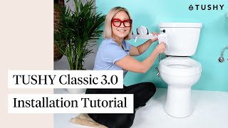 TUSHY Classic 30 Full Bidet Installation Tutorial 2020 [upl. by Inele]