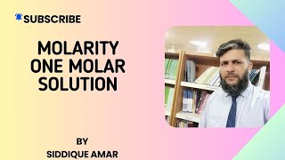 MOLARITY ONE MOLAR SOLUTION CONCENTRATION SOLUTE SOLVENT SOLUTION [upl. by Forras]