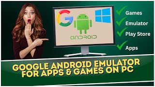 Google Has NEW Android Emulator for Apps amp Games on PC [upl. by Eiznikam828]