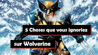 5 choses à savoir sur Wolverine [upl. by Luebke]