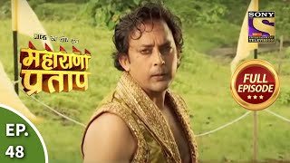 Bharat Ka Veer Putra  Maharana Pratap  भारत का वीर पुत्र  महाराणा प्रताप  Ep 48  Full Episode [upl. by Ahsieki394]