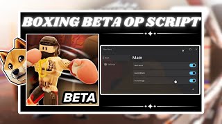 NEW Boxing Beta Script PASTEBIN 2024 100 WIN AUTO ULTIMATE BOX AURA AUTO BLOCK AUTO DODGE [upl. by Sima]