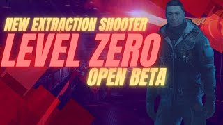 New Extraction Shooter  Level Zero Extraction Open Beta [upl. by Akinej471]