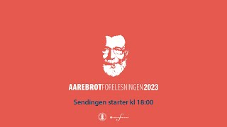 Aarebrotforelesningen 2023 [upl. by Cavanaugh]