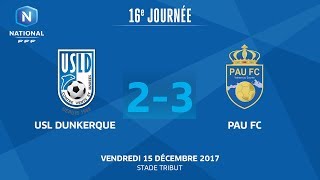 J16  USL Dunkerque  Pau FC 23 le replay [upl. by Ras876]