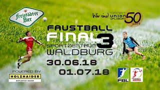 01072018  FAUSTBALL  FINAL 3  FINALTAG [upl. by Brita921]