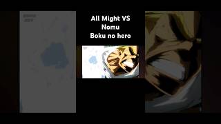 All Might VS Nomu bokunohero [upl. by Aiket]