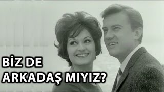 Biz de Arkadaş mıyız 1962  Türkan Şoray amp Göksel Arsoy [upl. by Mairem]