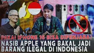 IPHONE 16 DIANGGAP ILEGAL DI INDONESIA  YANG PAKAI BISA DIPENJARA [upl. by Austin9]