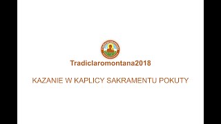 Tradiclaromontana2018  Kazanie w Kaplicy Sakramentu Pokuty [upl. by Ahilam]