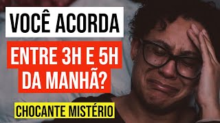 O SIGNIFICADO DE ACORDAR ENTRE 3h e 5h DA MANHÃ COM FREQUÊNCIA [upl. by Sillig]