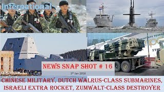 NEWS SNAP SHOT  165th Feb Chinese militaryWalrusclass Sub Israeli EXTRA  Zumwalt Destroyer [upl. by Htebi]