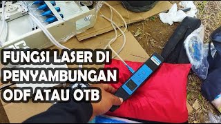 FUNGSI LASER DI PENYAMBUNGAN ODF ATAU OTB [upl. by Lytton]