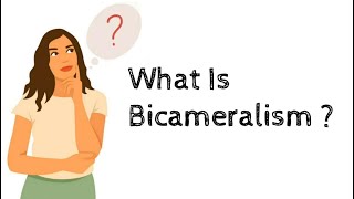 what is Bicameralism [upl. by Anaihr467]