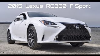 HD Drive Review  2015 Lexus RC350 F Sport RWD [upl. by Cora936]