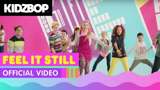 KIDZ BOP Kids – Feel It Still Official Music Video KIDZ BOP 37 [upl. by Sabine]