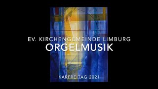 Orgelmusik zum Karfreitag  quotMusik zur Sterbestundequot [upl. by Nnylkcaj]