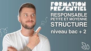 Formation en présentiel  Responsable de petite et moyenne structure [upl. by Dorca630]