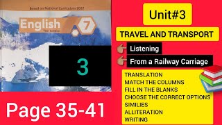 Unit31 TRAVEL amp TRANSPORT quotListening amp From A Railway Carriagequot Translation amp Solved Exercise  7 [upl. by Fennessy976]