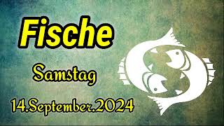 horoskop Fische Samstag 14 September 2024 [upl. by Rochette]