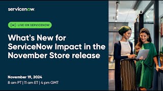 Whats New for ServiceNow Impact in the November Store release [upl. by Saleme]