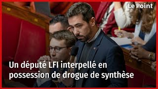 Un député LFI interpellé en possession de drogue de synthèse [upl. by Durante707]