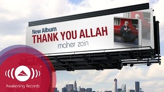 Maher Zain  Thank You Allah  Album Advert [upl. by Ettolrahs]