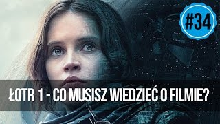 34 Łotr 1 Gwiezdne wojny  historie  co musisz wiedziec o filmie [upl. by Akceber]