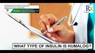 What Type Of Insulin Is Humalog [upl. by Durant]