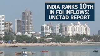 India ranks 10th in FDI inflows UNCTAD report [upl. by Eiloj]