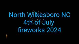 downtown north Wilkesboro NC 4th of July fireworks [upl. by Nuoras]