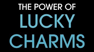 The power of lucky charms [upl. by Herrmann]