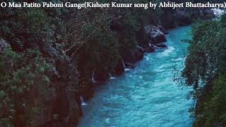 O Maa Patito Paboni Gange  Kishore Kumar song by Abhijeet Bhattacharya [upl. by Attelliw]