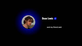 be alright overly lyrics  Dean Lewis  favourite song  lyrics [upl. by Asseniv]