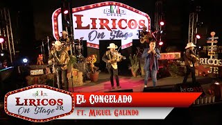 Los Liricos Jr On Stage  El congelado ft Miguel Galindo Video Oficial [upl. by Oinolopa]