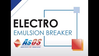 Electro Emulsion Breaker  Alat Pemisah Emulsi Minyak dalam Air  Electrocoagulation Process [upl. by Tevis]