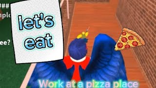 I PLAY WORK AT A PIZZA PLACE [upl. by Nuy]