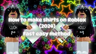 How to make shirts on Roblox 2024 [upl. by Belita]