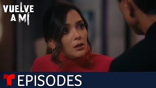 Vuelve a Mí  Episode 73  Telemundo English [upl. by Weitzman]