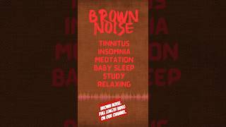 BEST BROWN NOISE FOR TINNITUS AND INSOMNIA RELIEF  BROWNIAN NOISE  RAINBOW NOISES shorts [upl. by Maril278]