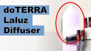 doTERRA Laluz Diffuser Benefits and Uses [upl. by Hteboj]