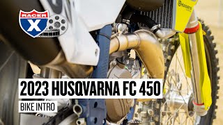 2023 Husqvarna FC 450 Intro with Kris Keefer  First Impression [upl. by Rafael33]