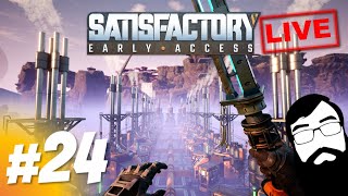 Satisfactory LIVE Episode 24 [upl. by Allemaj505]