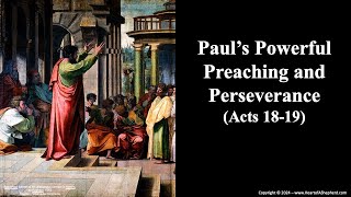 Paul’s Powerful Preaching and Perseverance Acts 1819  from wwwHeartofAShepherdcom [upl. by Akemor]