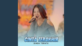 Cinta Terakhir [upl. by Diraj954]